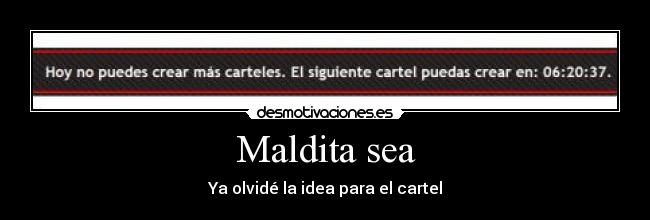 Maldita sea -