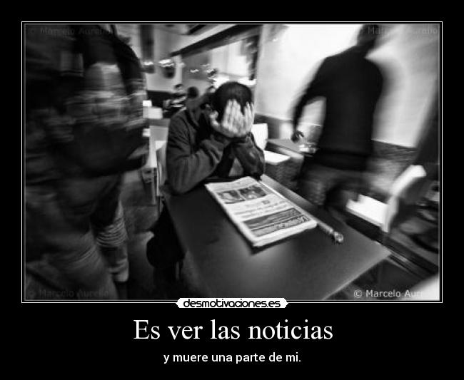 Es ver las noticias -
