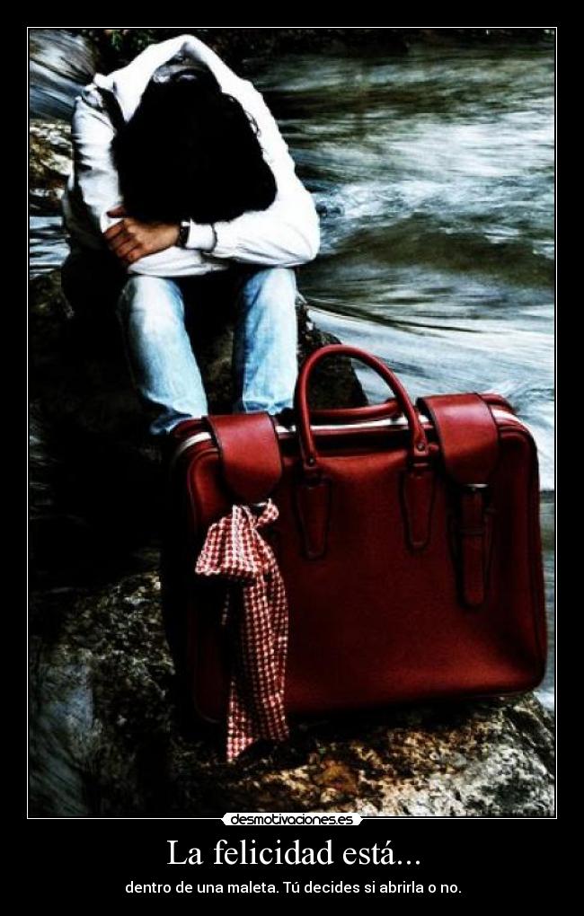 La felicidad está... - 