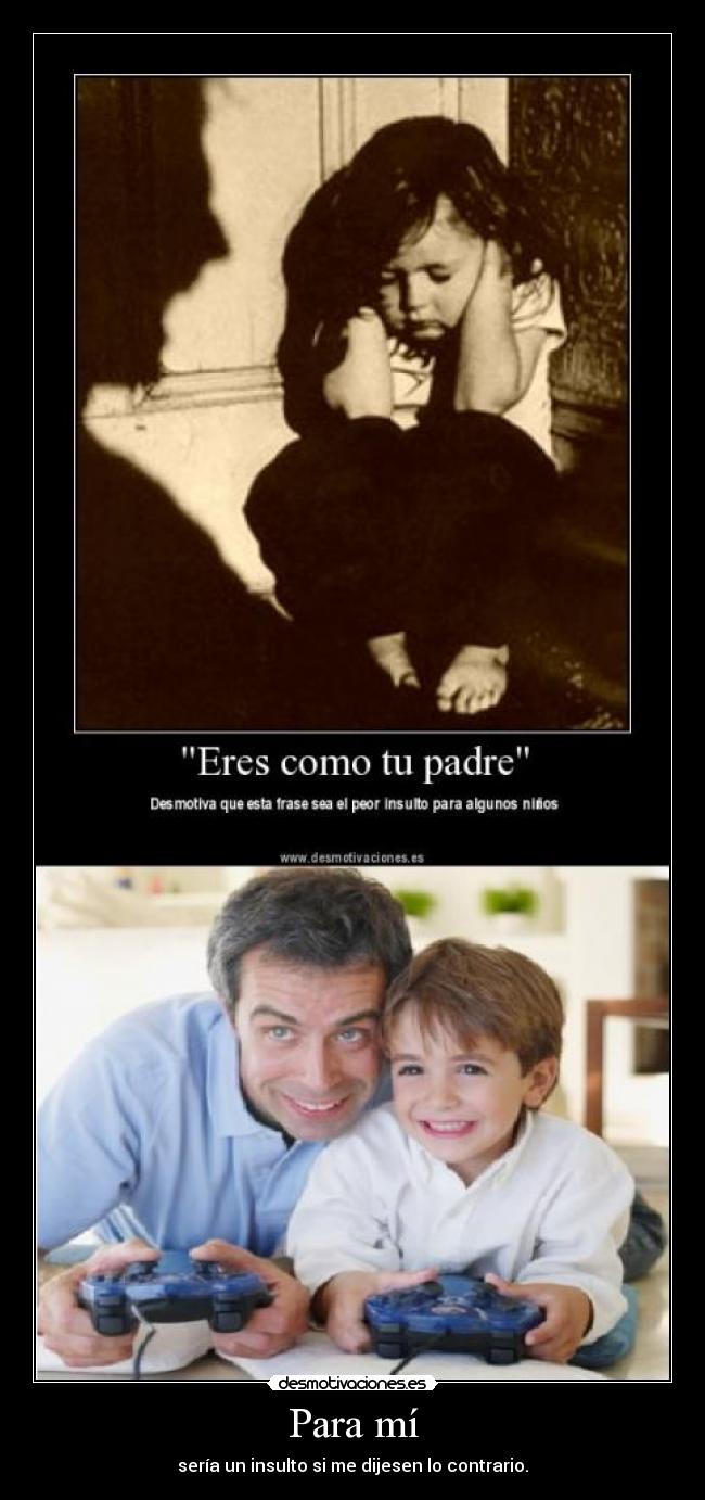 carteles insulto padre hijo juego desmotivaciones