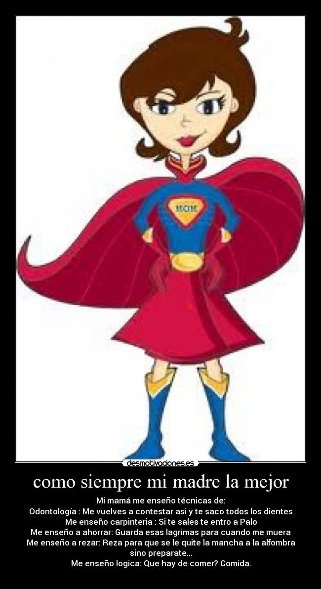 como siempre mi madre la mejor - 