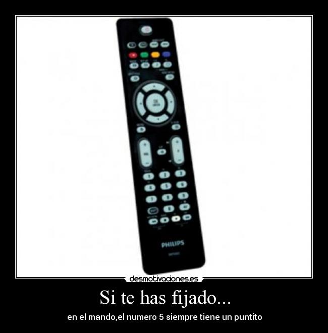 Si te has fijado... -