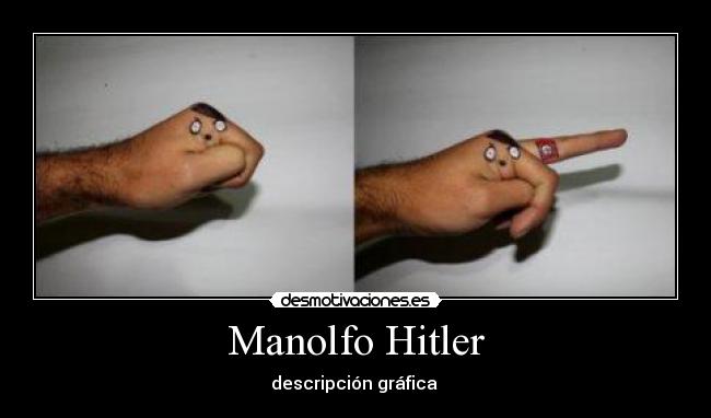 Manolfo Hitler - descripción gráfica 