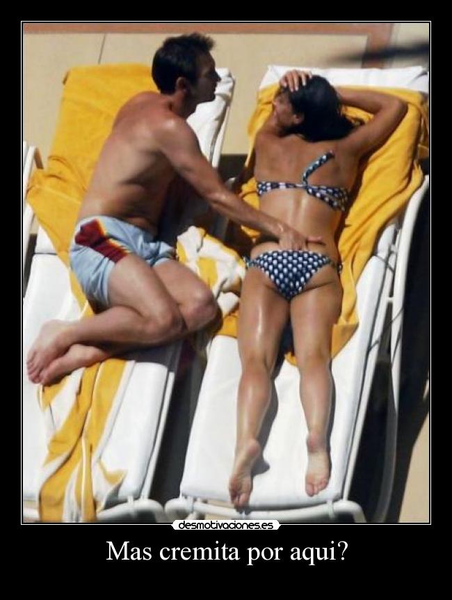 Mas cremita por aqui? -