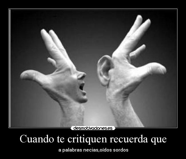 Cuando te critiquen recuerda que - 