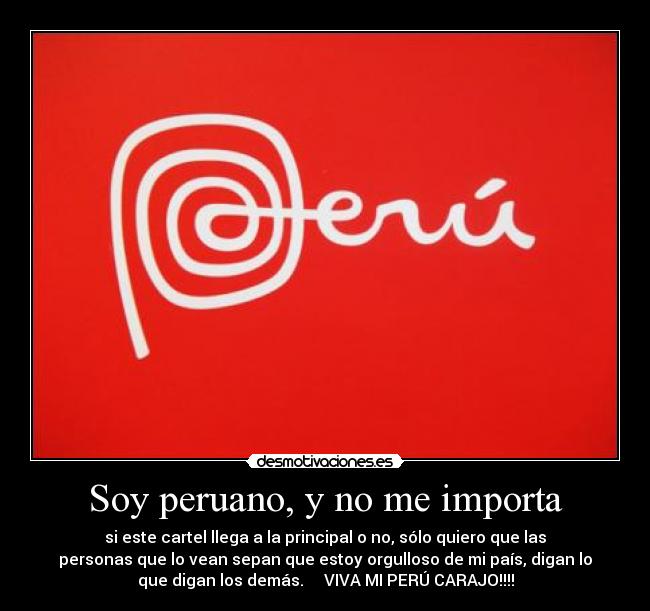 carteles peru bandera pais orgullo desmotivaciones