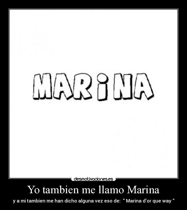 Yo tambien me llamo Marina -