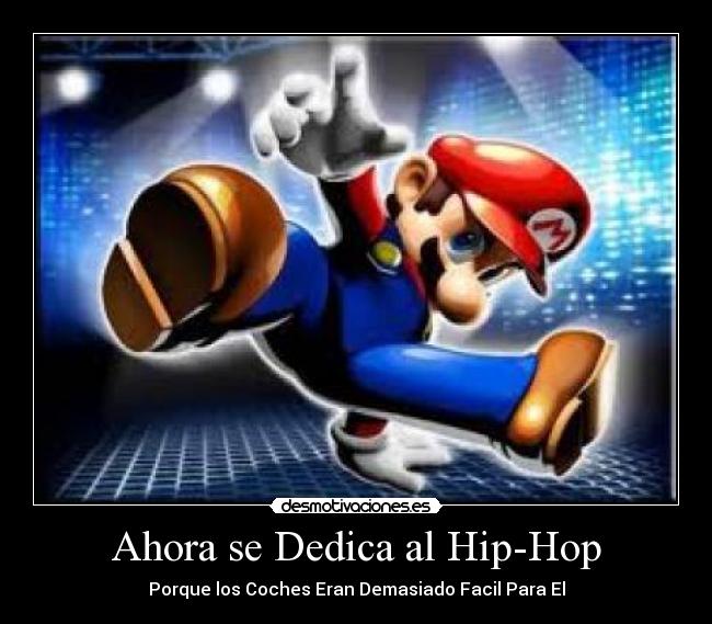 Ahora se Dedica al Hip-Hop -
