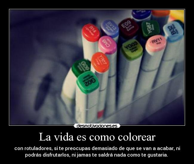 La vida es como colorear - 