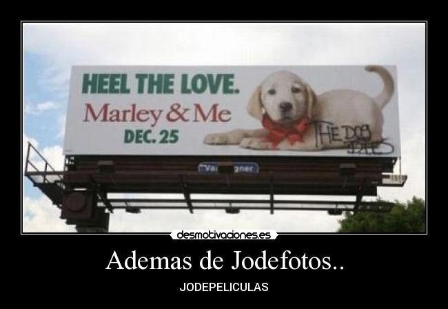 Ademas de Jodefotos.. - 
