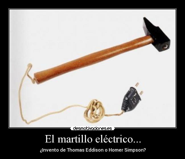 El martillo eléctrico... - 