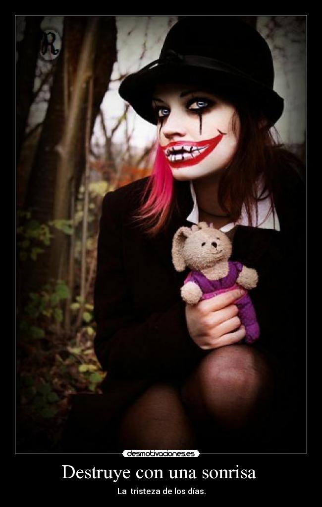 Destruye con una sonrisa -