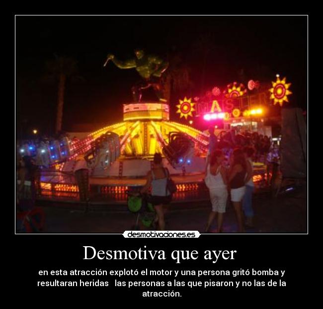 Desmotiva que ayer  - 