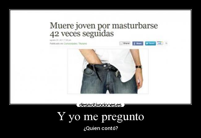 Y yo me pregunto - ¿Quien contó?