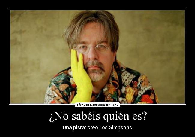 ¿No sabéis quién es? -