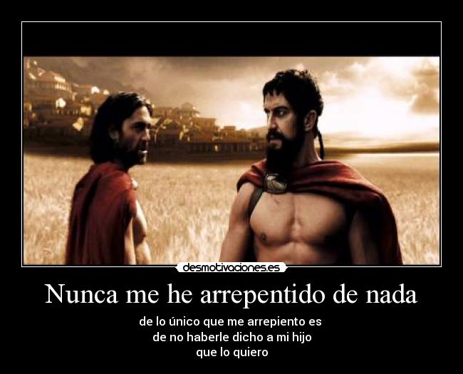 Nunca me he arrepentido de nada - 