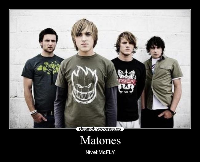 Matones - Nivel:McFLY