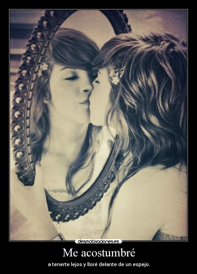 Me acostumbré -