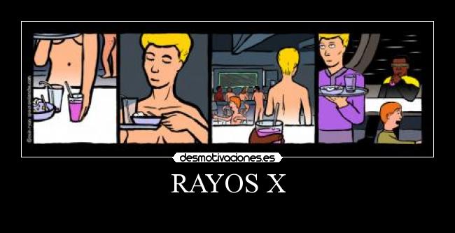 RAYOS X - 