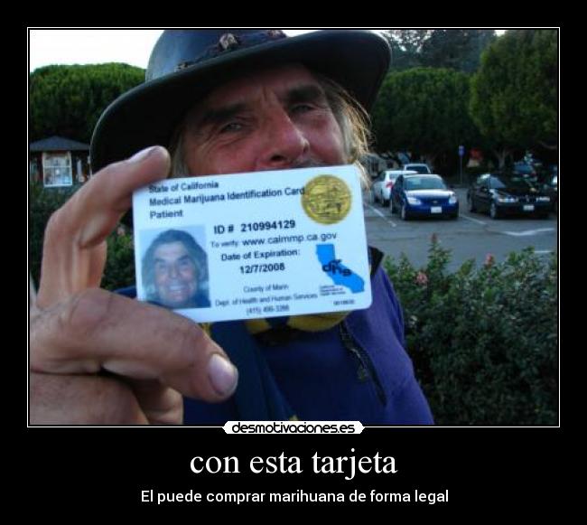 con esta tarjeta - El puede comprar marihuana de forma legal