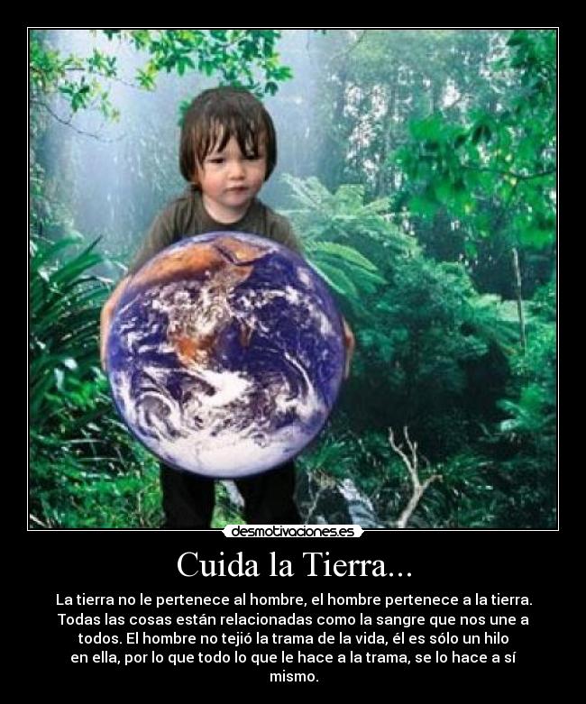 Cuida la Tierra... - 