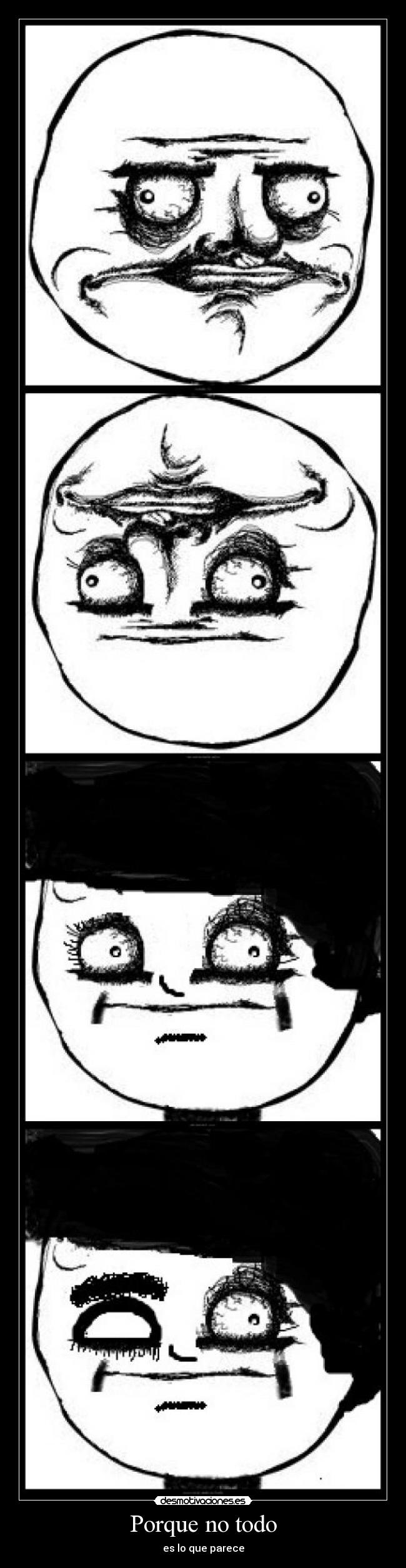 Porque no todo - es lo que parece