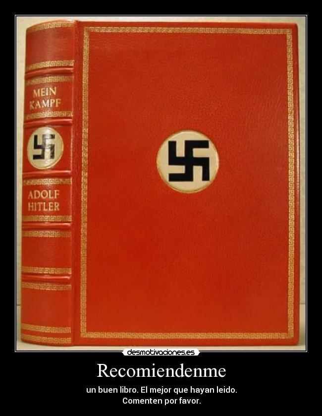 Recomiendenme - un buen libro. El mejor que hayan leido.
Comenten por favor.