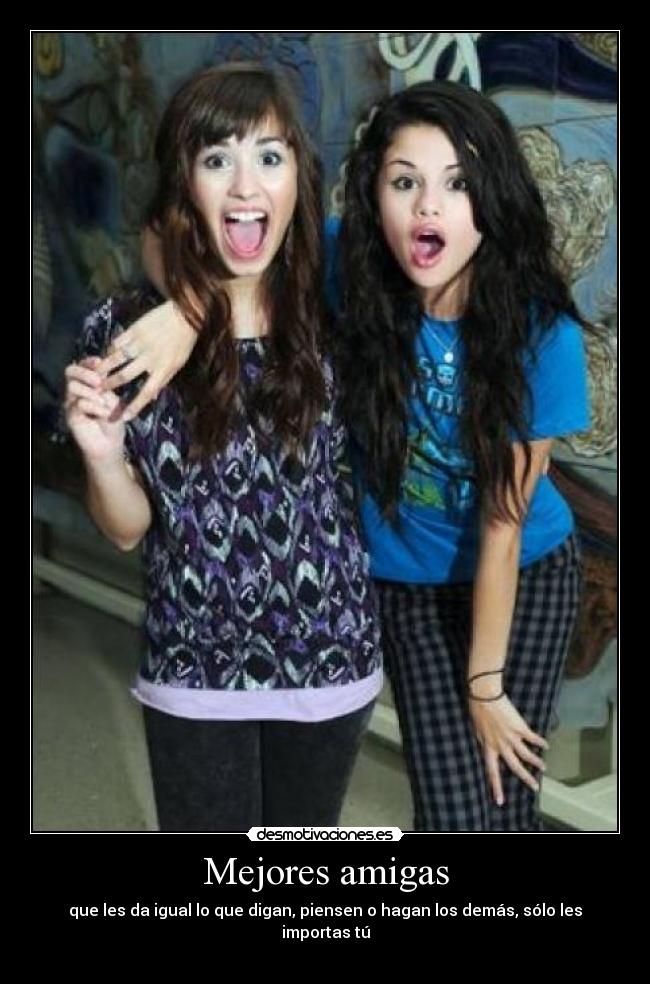 Mejores amigas - que les da igual lo que digan, piensen o hagan los demás, sólo les importas tú