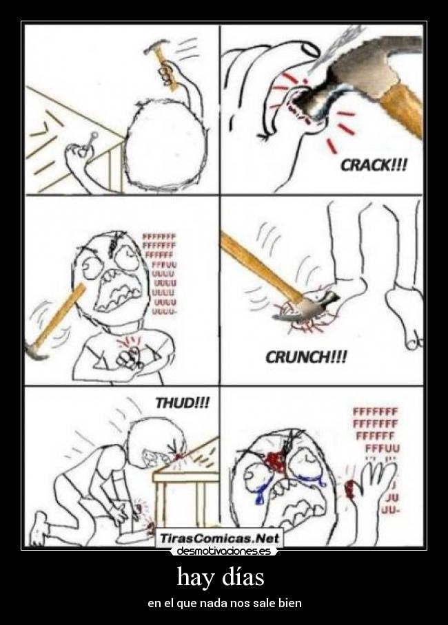 hay días -