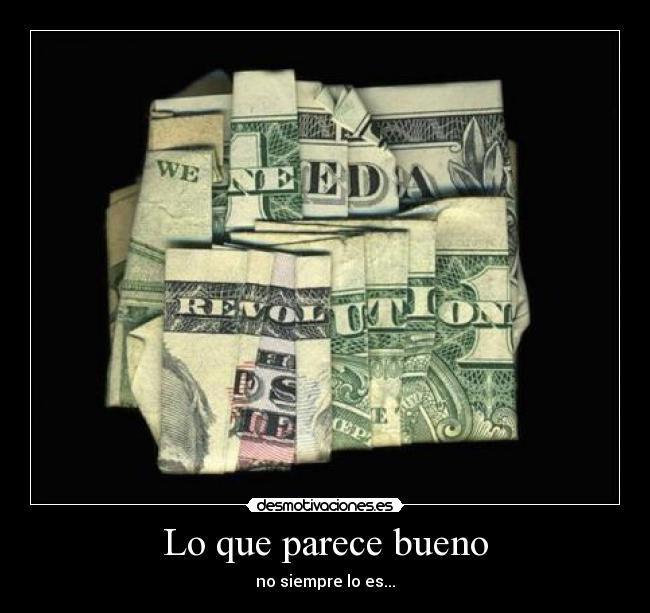 Lo que parece bueno - 