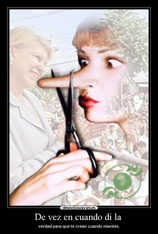 De vez en cuando di la  - 