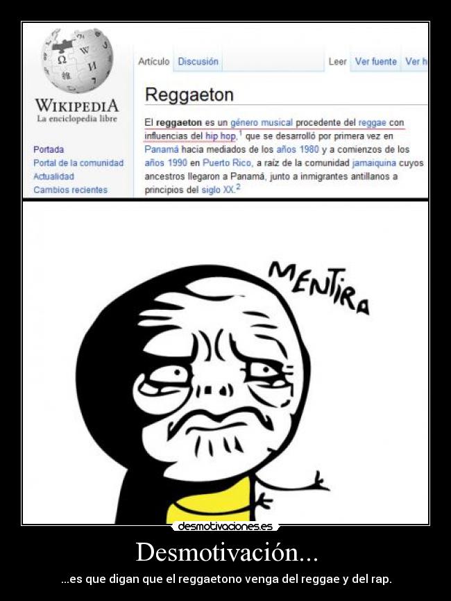 Desmotivación... - ...es que digan que el reggaetono venga del reggae y del rap.