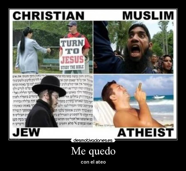 Me quedo - con el ateo