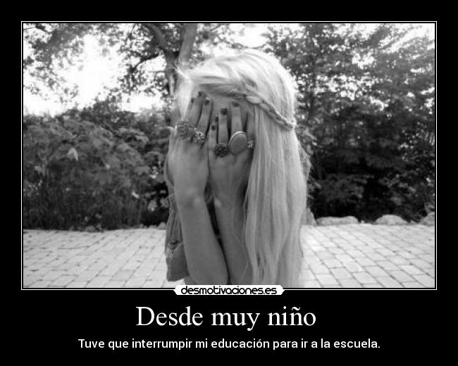Desde muy niño -