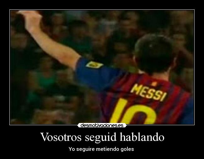 Vosotros seguid hablando -