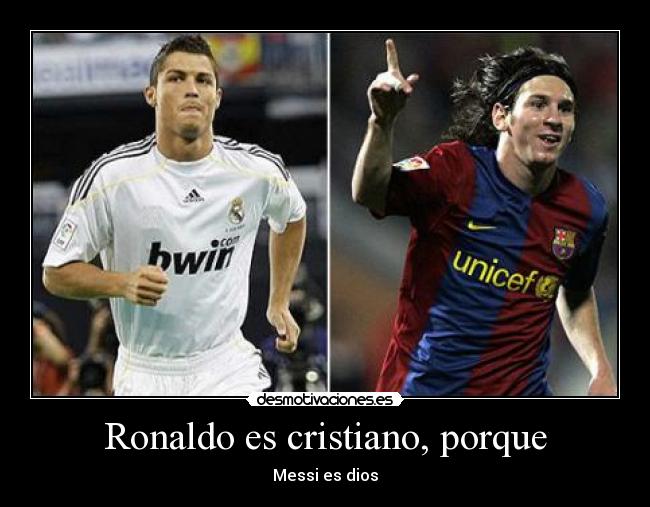 Ronaldo es cristiano, porque -