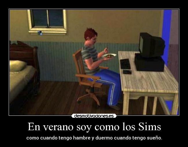 En verano soy como los Sims - 