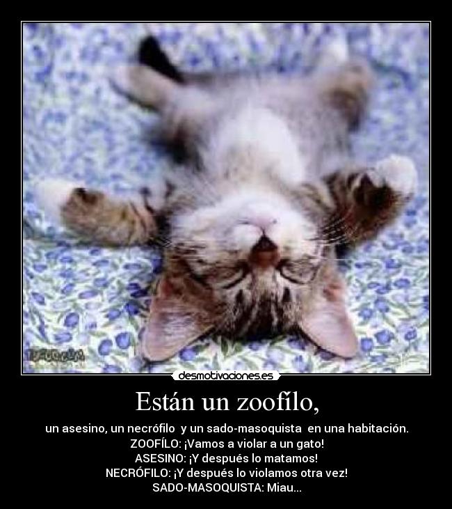 carteles zoofilo necrofilo asesino sado-masoquista desmotivaciones