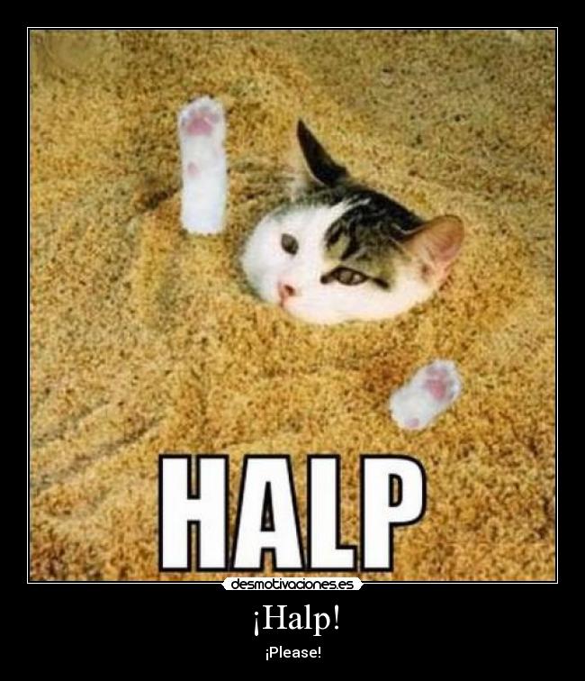¡Halp! - ¡Please!