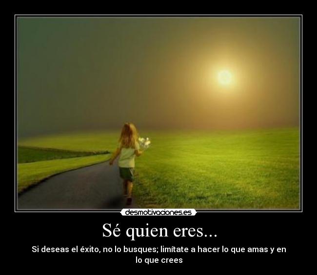 Sé quien eres... -