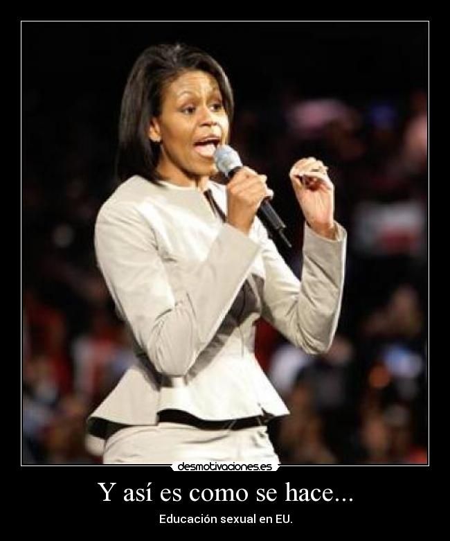 Y así es como se hace... - Educación sexual en EU.