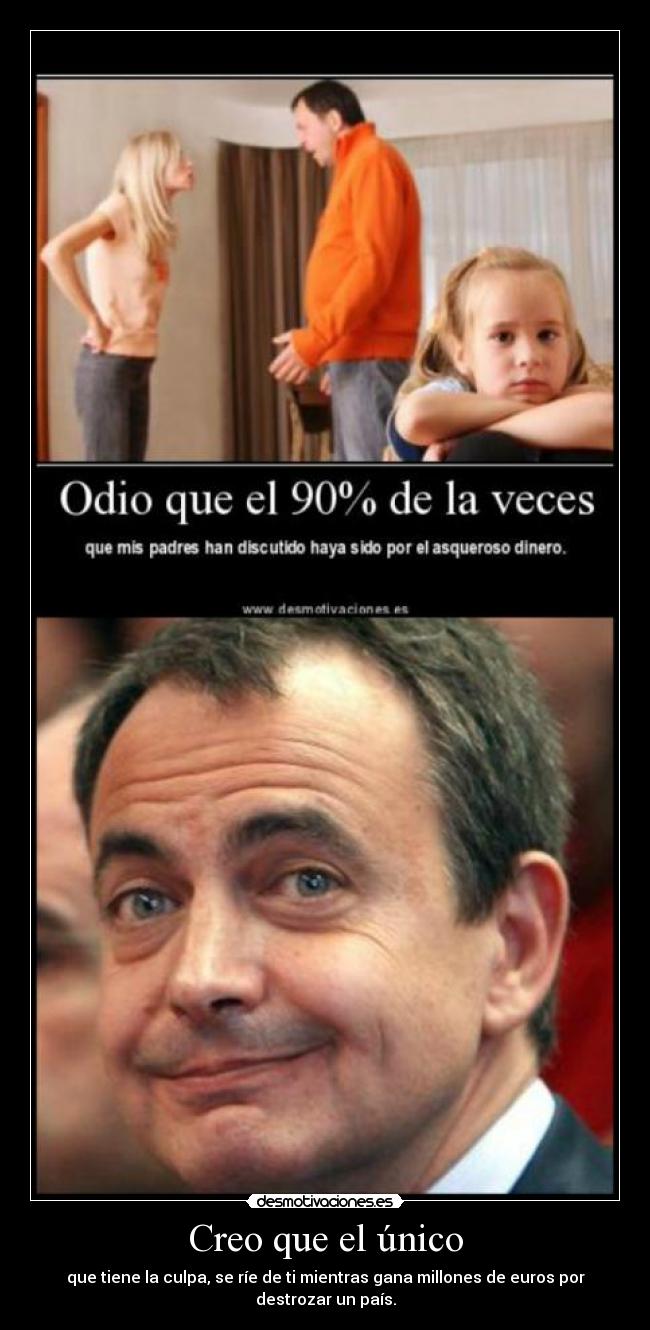 Creo que el único -