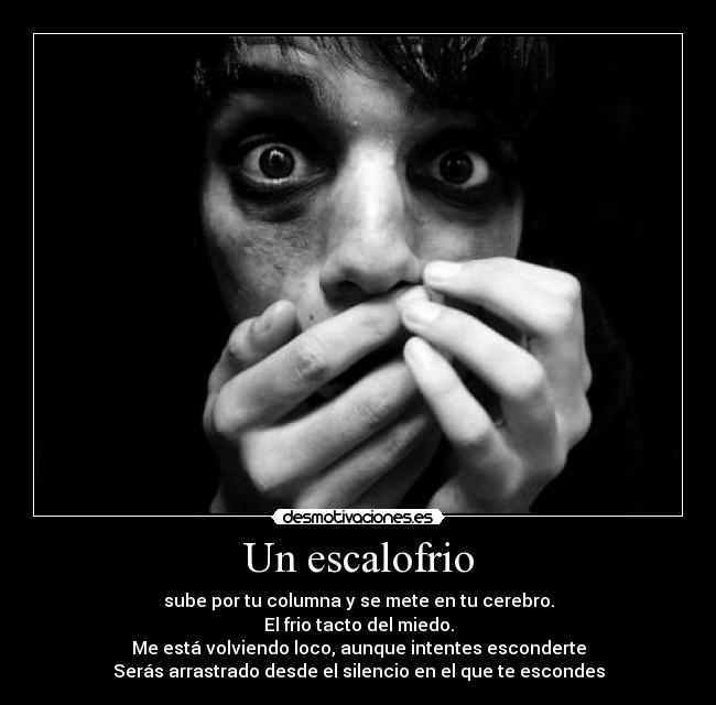 Un escalofrio -