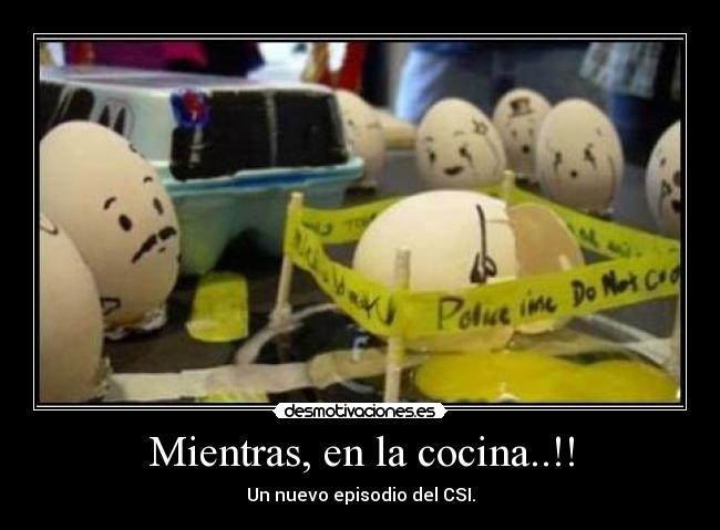 Mientras, en la cocina..!! -