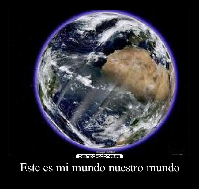 Este es mi mundo nuestro mundo - 