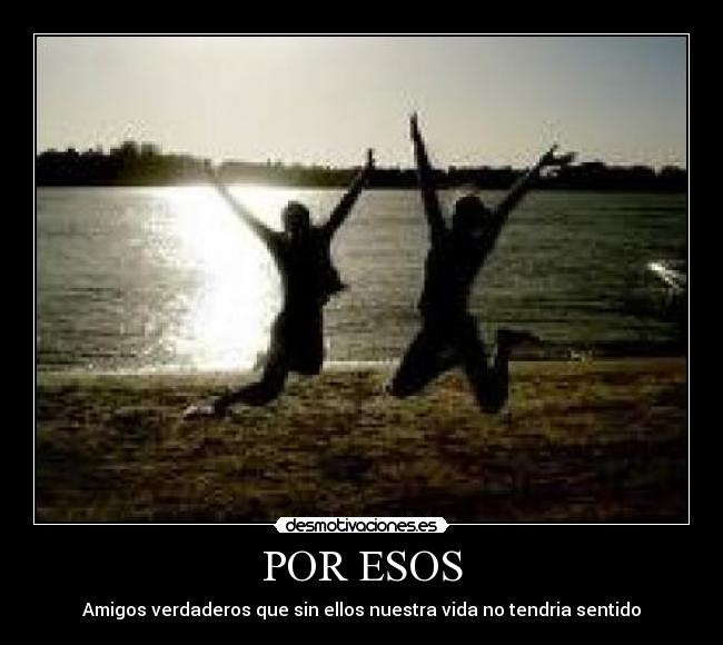 POR ESOS -