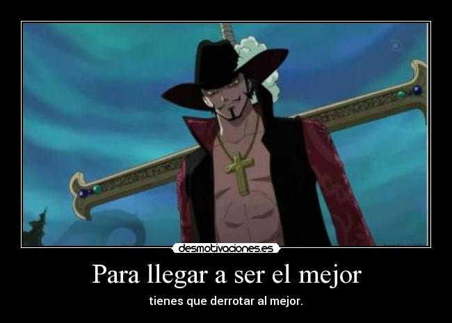 carteles dracule mihawk desmotivaciones
