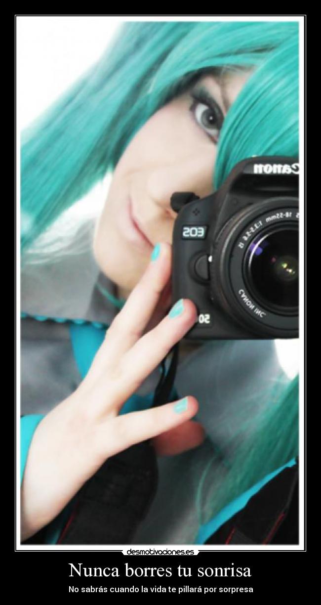 Nunca borres tu sonrisa -