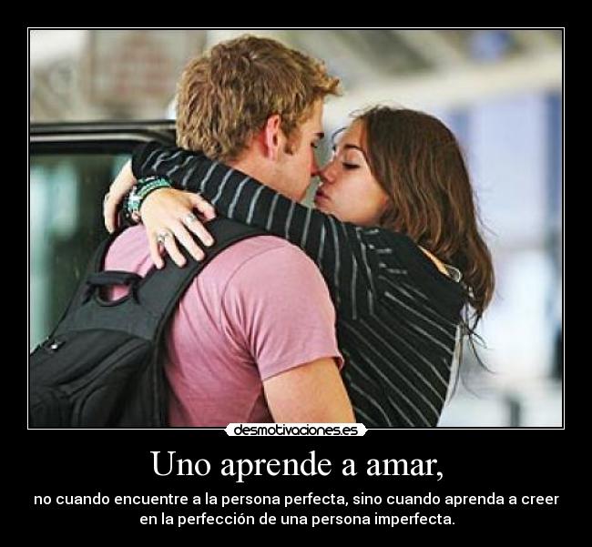 Uno aprende a amar, -