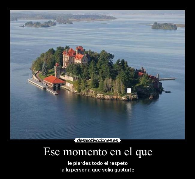 Ese momento en el que -